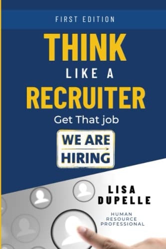 Think Like A Recruiter Get That Job