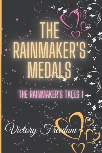 The Rainmaker's Medals The Rainmakers Tales 1