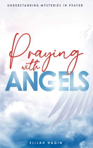 Praying With Angels Angels Partnership Through Prayers