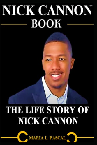 Nick Cannon Book The Life Story of Nick Cannon