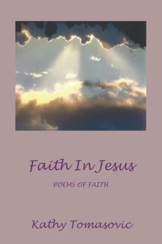 Faith In Jesus Poems of Faith