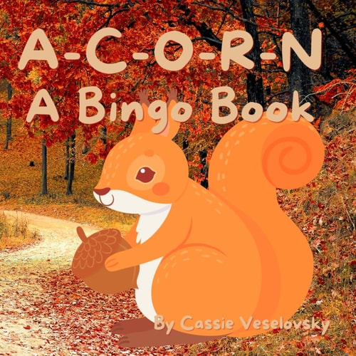 Acorn A Bingo Book: Fun, Fall Book Based on the Bingo Song