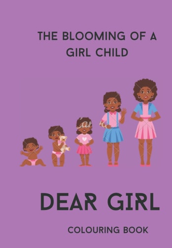 Dear Girl Blooming of a Girl Child