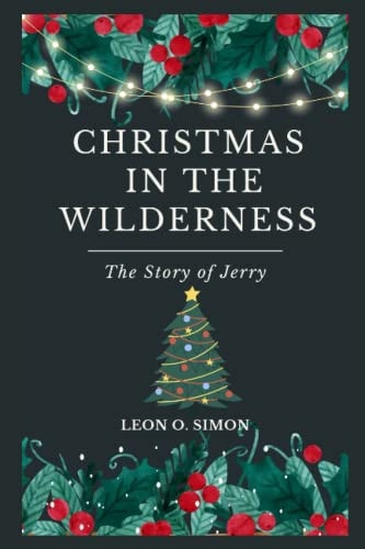 Christmas in the Wilderness The Story of Jerry