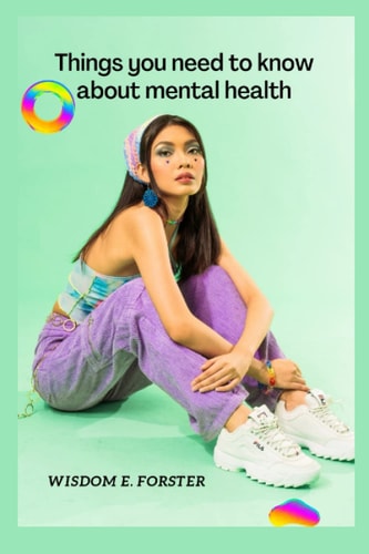 Things You Need to Know about Mental Health