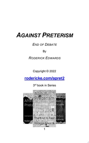 Against Preterism End of Debate