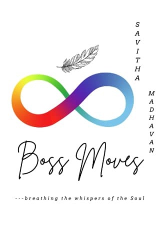 Boss Moves Breathing the Whispers of the Soul