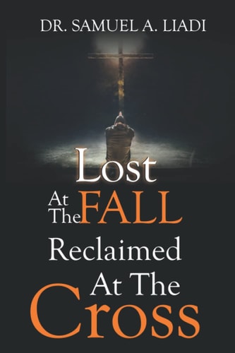 Lost At The Fall Reclaimed At The Cross