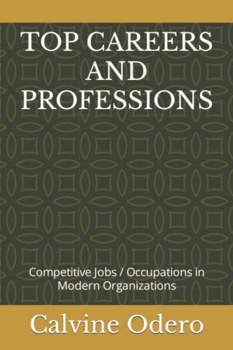 Top Careers and Professions Competitive Jobs / Occupations in Modern Organizations