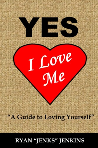 Yes I Love Me A Guide to Loving Yourself More