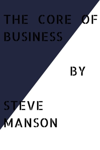 The Core of Business