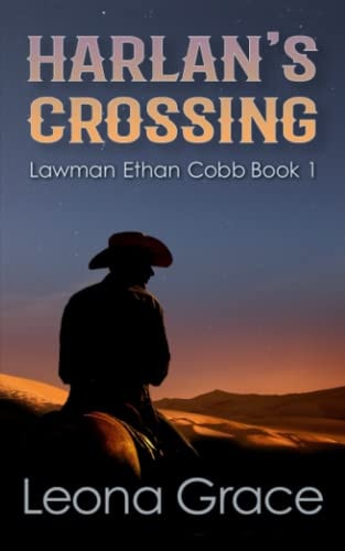 Harlan's Crossing Lawman Ethan Cobb Book 1