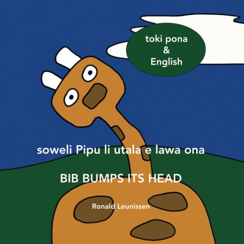 Soweli Pipu Li Utala E Lawa Ona - Bib Bumps Its Head Toki Pona & English