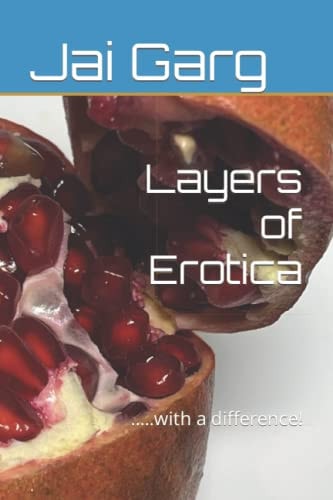 Layers of Erotica .....with a Difference!