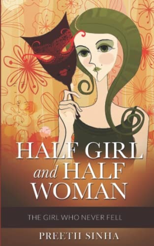 Half Girl and Half Woman The Girl Who Never Fell