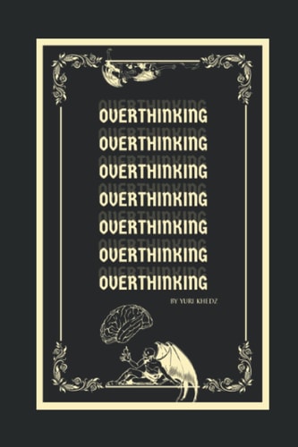 Overthinking