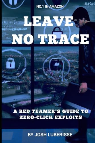 Leave No Trace A Red Teamer's Guide to Zero-click Exploits