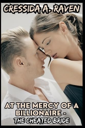 At the Mercy of a Billionaire - The Cheated Bride