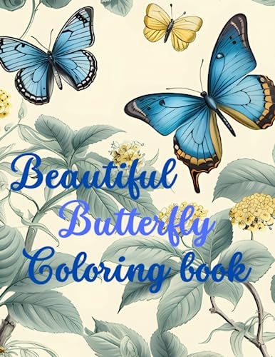 Beautiful Butterfly Coloring Book Fluttering Wings: Exquisite Butterfly Adult Coloring Book