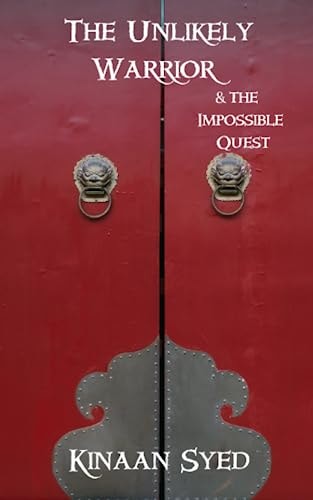 The Unlikely Warrior & The Impossible Quest