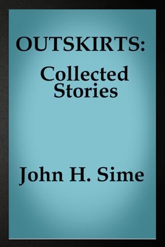 Outskirts Collected Stories