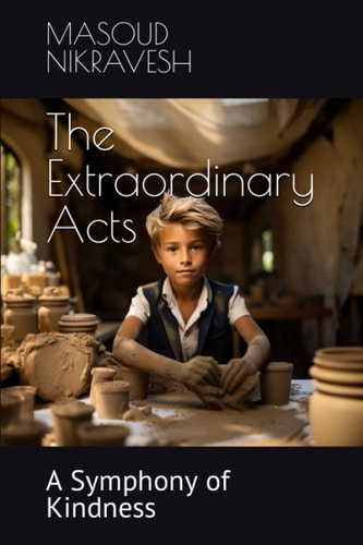 The Extraordinary Acts A Symphony of Kindness