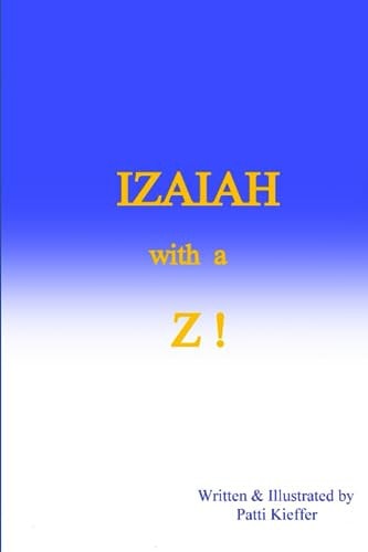 IZAIAH with a Z !
