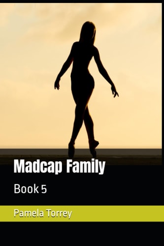 Madcap Family Book 5