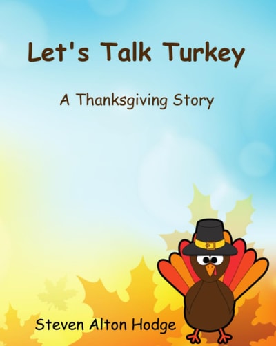 Let's Talk Turkey A Thanksgiving Story