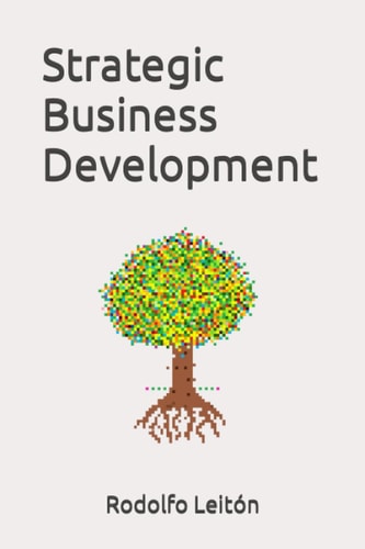 Strategic Business Development A Practical Guide