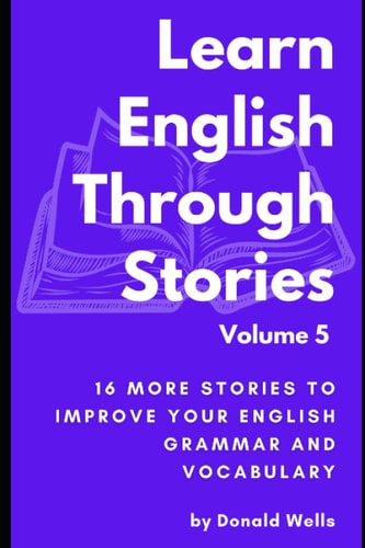 Learn English Through Stories Volume 5