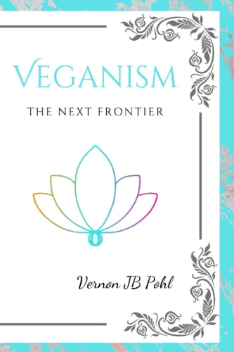 Veganism The Next Frontier