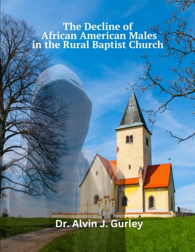 The Decline of African American Males in the Rural Baptist Church