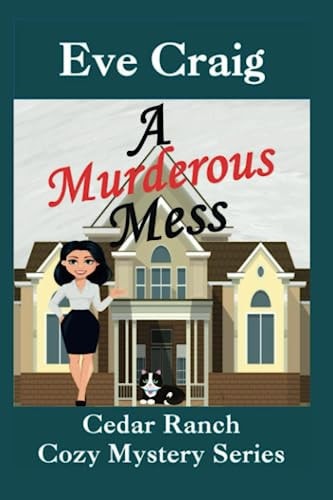 A Murderous Mess Cedar Ranch Cozy Mystery Series
