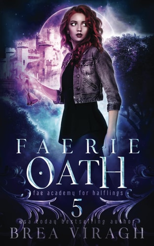 Faerie Oath Fae Academy for Halflings Book 5