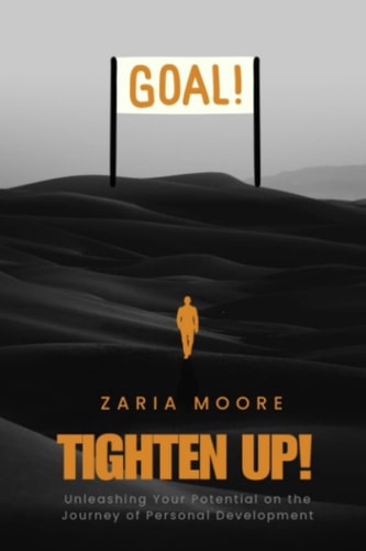 Tighten Up! Unleashing Your Potential for Personal and Professional Growth