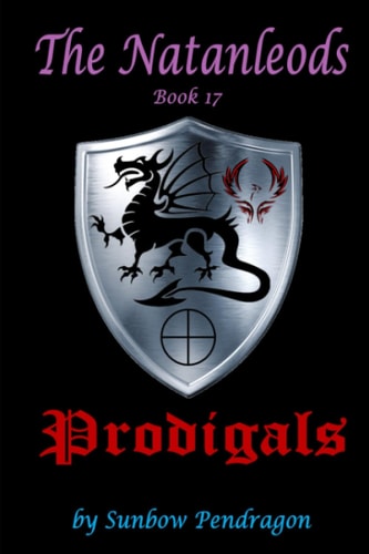The Natanleods, Book 17, Prodigals