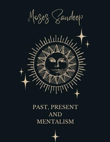 Past, Present and Mentalism
