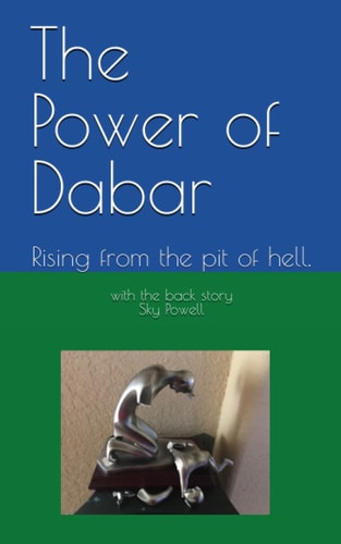 The Power of Dabar Rising from the Pit of Hell.