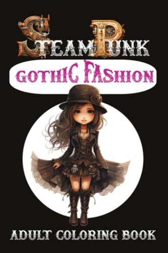 SteamPunk Gothic Fashion Adult Coloring Book