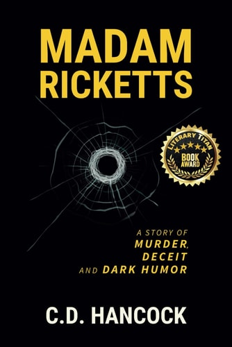 Madam Ricketts A Story of Murder, Deceit and Dark Humor