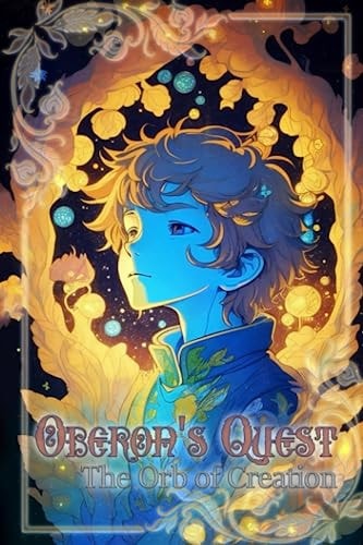Oberon's Quest The Orb of Creation