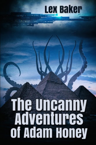 The Uncanny Adventures of Adam Honey