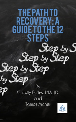 A Path to Recovery A Guide to the 12 Steps