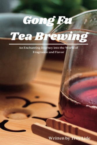 Gong Fu Tea Brewing An Enchanting Journey Into the World of Fragrance and Flavor