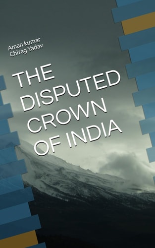 The Disputed Crown of India