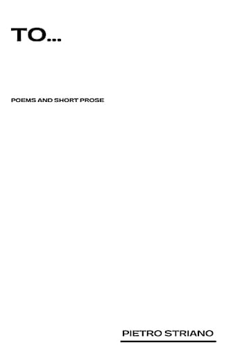 To... Poems and Short Prose