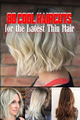 80 Cool Haircuts for the Latest Thin Hair