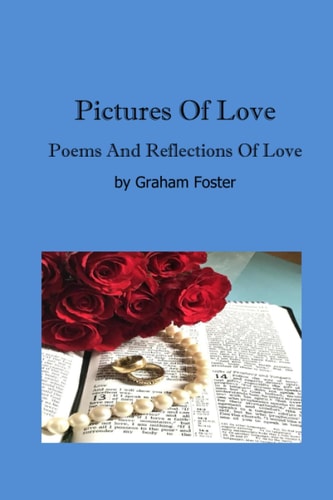 Pictures Of Love Poems and Reflections Of Love