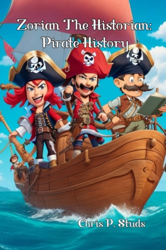 Zorian The Historian Pirate History